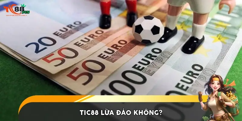 TIC88 lừa đảo không? TIC88 lừa đảo không?